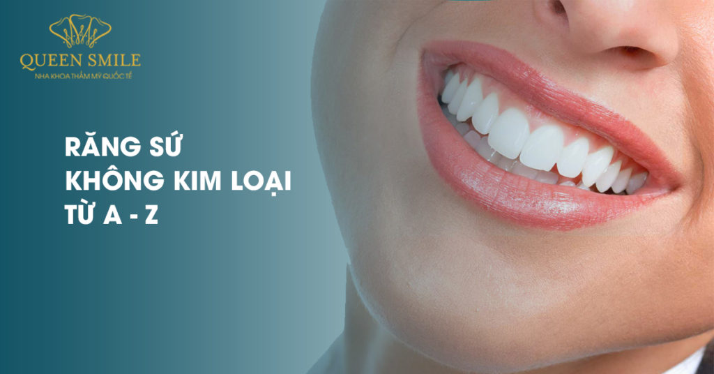 Răng sứ không kim loại